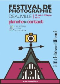 Festival de Photographie: Planche(s) Contact. Du 17 octobre au 29 novembre 2015 à Deauville. Calvados. 